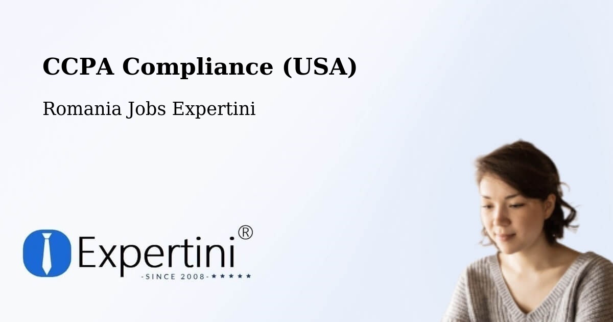 CCPA Privacy Rights & Compliance Notice – Finiş - Romania Jobs Expertini
