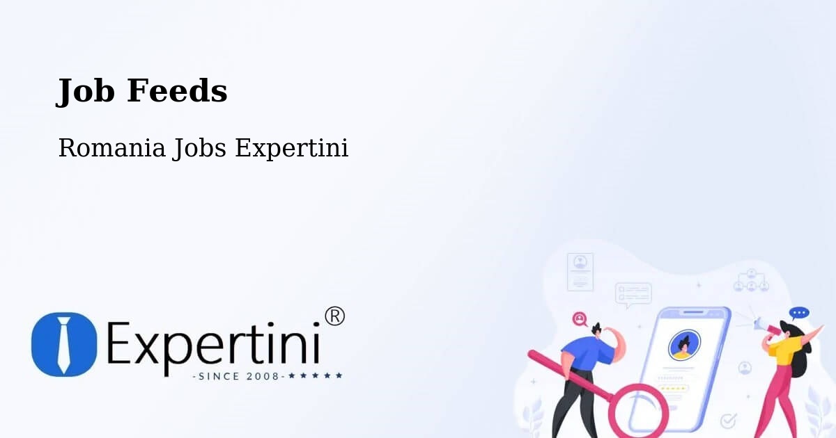 Job Listings Feed – Finiş - Romania Jobs Expertini