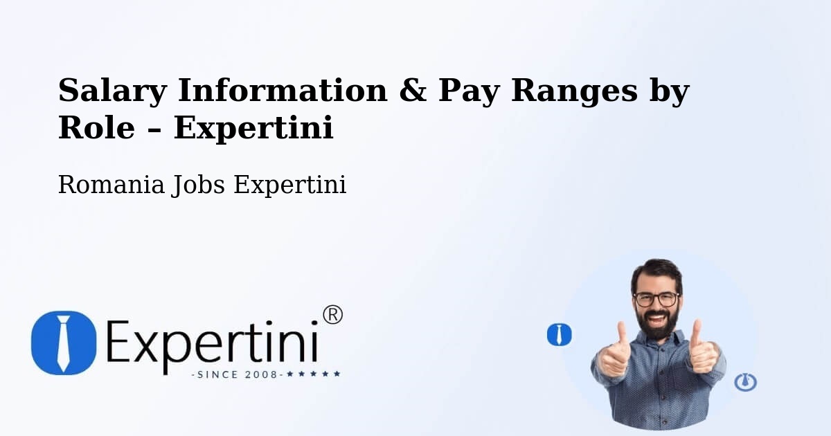 Salary Information & Pay Ranges – Finiş - Finiş, Romania Jobs Expertini